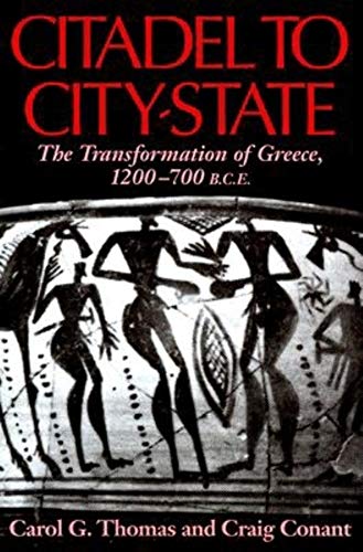 Citadel to City-State: The Transformation of Greece, 1200-700 BCE - RHM Bookstore