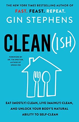 Clean(ish): Eat (Mostly) Clean, Live (Mainly) Clean, and Unlock Your Body's Natural Ability to Self-Clean - RHM Bookstore