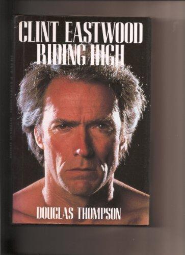 Clint Eastwood: Riding High - RHM Bookstore