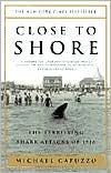 Close to Shore: The Terrifying Shark Attacks of 1916 - RHM Bookstore