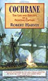 Cochrane: The Life and Exploits of a Fighting Captain - RHM Bookstore