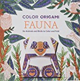 Color Origami: Fauna (Adult Coloring Book): 60 Animals and Birds to Color and Fold - RHM Bookstore