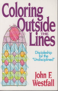 Coloring Outside the Lines: Discipleship for the "Undisciplined" - RHM Bookstore