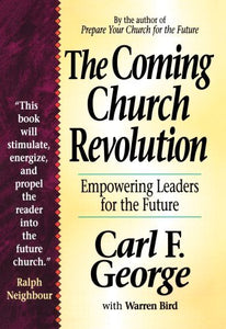 Coming Church Revolution, The: Empowering Leaders for the Future - RHM Bookstore