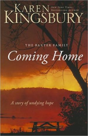 Coming Home: A Story of Undying Hope (The Baxter Family) - RHM Bookstore
