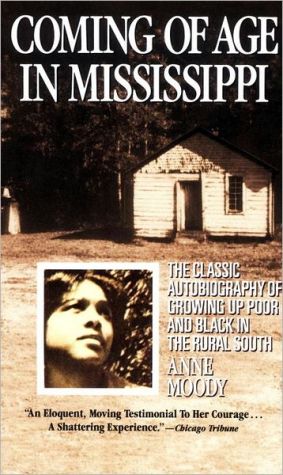 Coming of Age in Mississippi: The Classic Autobiography of Growing Up Poor and Black in the Rural South - RHM Bookstore