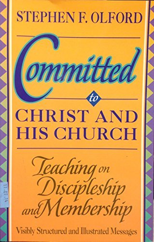 Committed to Christ and His Church: Preaching on Discipleship and Membership (Biblical Preaching Library) - RHM Bookstore