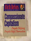 Compassionate Capitalism: People Helping People Help Themselves - RHM Bookstore