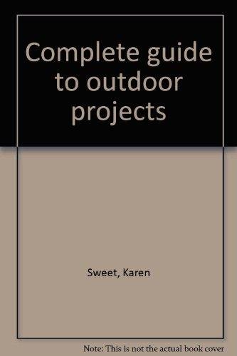Complete guide to outdoor projects - RHM Bookstore