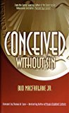 Conceived Without Sin - RHM Bookstore