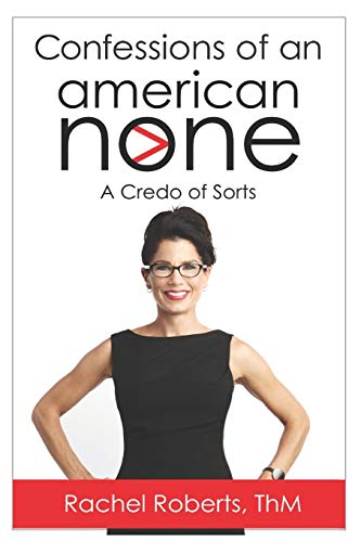 Confessions of an American None: A Credo of Sorts - RHM Bookstore