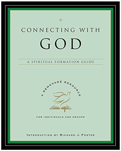 Connecting with God: A Spiritual Formation Guide (A Renovare Resource) - RHM Bookstore