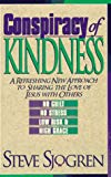 Conspiracy of Kindness: A Refreshing New Approach to Sharing the Love of Jesus With Others - RHM Bookstore