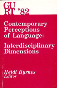 Contemporary Perceptions of Language: Interdisciplinary Dimensions (Georgetown University Round Table on Languages & Linguistics) - RHM Bookstore