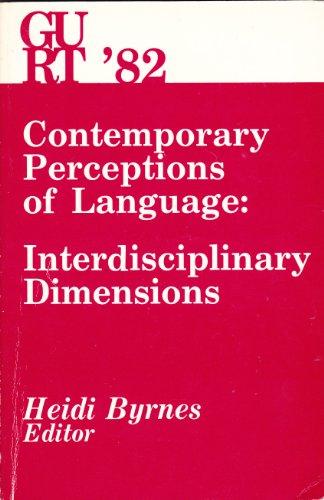 Contemporary Perceptions of Language: Interdisciplinary Dimensions (Georgetown University Round Table on Languages & Linguistics) - RHM Bookstore