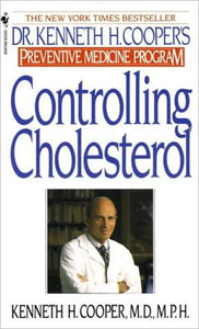 Controlling Cholesterol: Dr. Kenneth H. Cooper's Preventative Medicine Program - RHM Bookstore