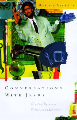 Conversations With Jesus: Unexpected Answers to Contemporary Questions - RHM Bookstore