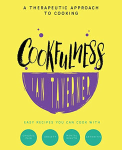 Cookfulness: A Therapeutic Approach To Cooking - RHM Bookstore