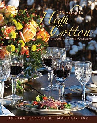 Cooking in High Cotton: The Cotton Country Collection - RHM Bookstore