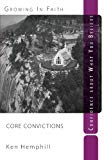 Core Convictions: Foundations of Faith (I Believe): Confidence about what you believe (Nondisposable Curriculum) - RHM Bookstore