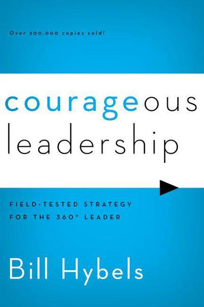 Courageous Leadership: Field-Tested Strategy for the 360° Leader - RHM Bookstore