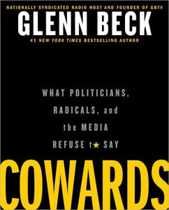 Cowards: What Politicians, Radicals, and the Media Refuse to Say - RHM Bookstore