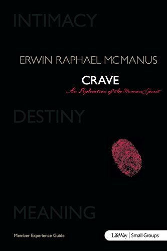 Crave: An Exploration of the Human Spirit - Member Book (Crave (Lifeway)) - RHM Bookstore