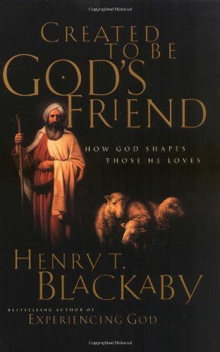 Created To Be God's Friend <i>how God Shapes Those He Loves</i> - RHM Bookstore