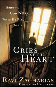 Cries of The Heart: Bringing God Near When He Feels So Far - RHM Bookstore