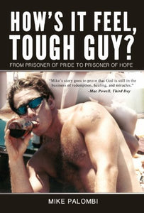 "How's It Feel, Tough Guy?": From Prisoner of Pride to Prisoner of Hope - RHM Bookstore