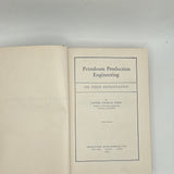 Petroleum Production Engineering Oil Field Exploitation (1953)
