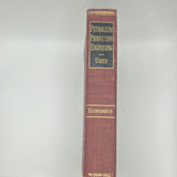 Petroleum Production Engineering Economics (1950)