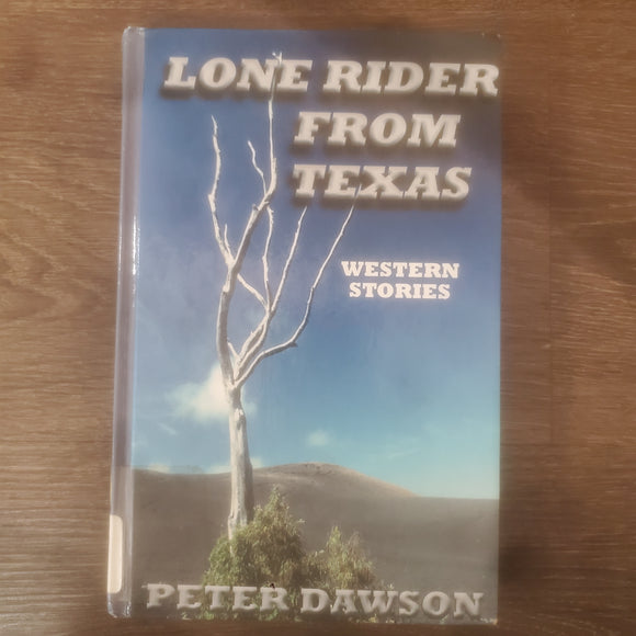 Lone Rider from Texas: Western Stories (Five Star First Edition Western Series)