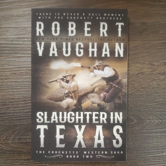 Slaughter In Texas: A Classic Western (The Crocketts)