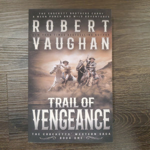 Trail of Vengeance: A Classic Western (The Crocketts)