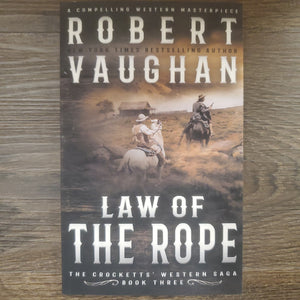 Law Of The Rope: A Classic Western (The Crocketts)