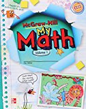 McGraw-Hill My Math, Grade 2, Student Edition, Volume 1 (ELEMENTARY MATH CONNECTS)