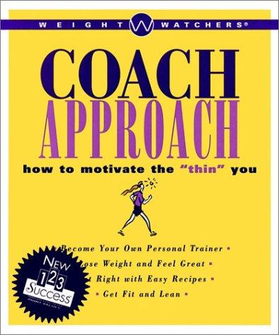 Weight Watchers Coach Approach: How to Motivate the 