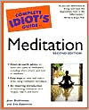 The Complete Idiot's Guide to Meditation (2nd Edition)