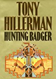 Hunting Badger (A Leaphorn and Chee Novel)