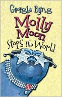 Molly Moon Stops the World