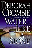 Water Like a Stone (Duncan Kincaid/Gemma James Novels)