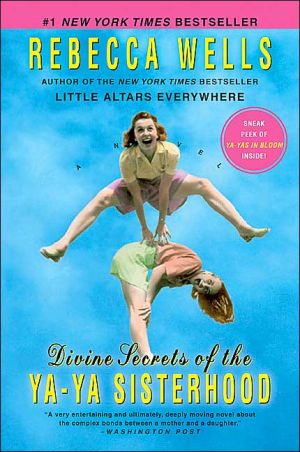 Divine Secrets of the Ya-Ya Sisterhood: A Novel (The Ya-Ya Series)