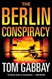 The Berlin Conspiracy: A Novel