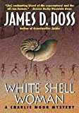 White Shell Woman (Charlie Moon Mysteries)