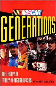 NASCAR Generations: The Legacy of Family in NASCAR Racing