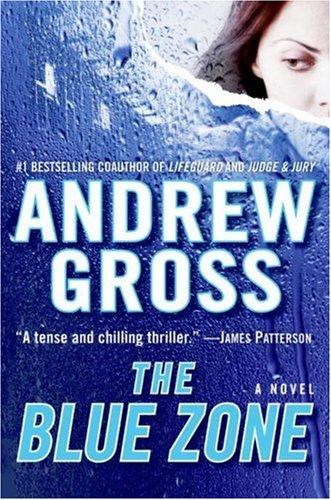 The Blue Zone: A Novel