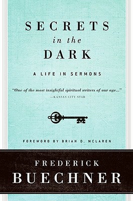 Secrets in the Dark: A Life in Sermons