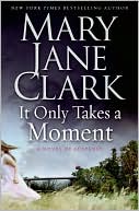 It Only Takes a Moment (Key News Thrillers)