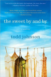 The Sweet By and By: A Novel